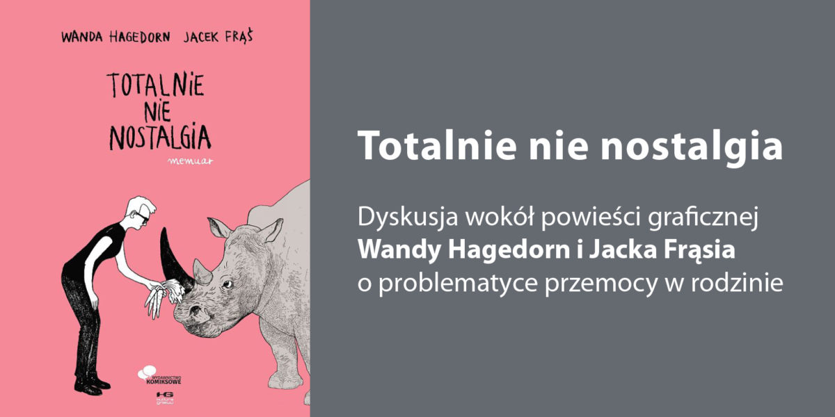 36 Lektury Prof. Hołdy – wokół powieści graficznej Wandy Hagedorn i Jacka Frąsia o przemocy w rodzinie.