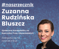Zuzanna Rudzińska-Bluszcz społeczną kandydatką na urząd Rzecznika Praw Obywatelskich